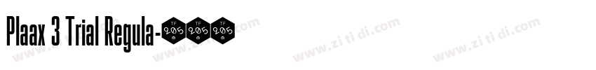 Plaax 3 Trial Regula字体转换 Plaax 3 Trial Regula字体转换